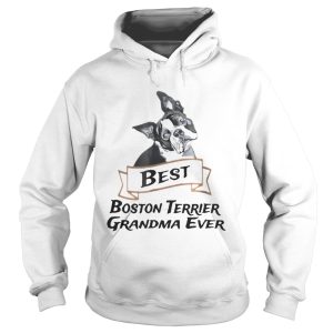 Best Boston Terrier Grandma Ever shirt 1