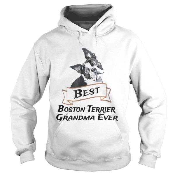 Best Boston Terrier Grandma Ever shirt