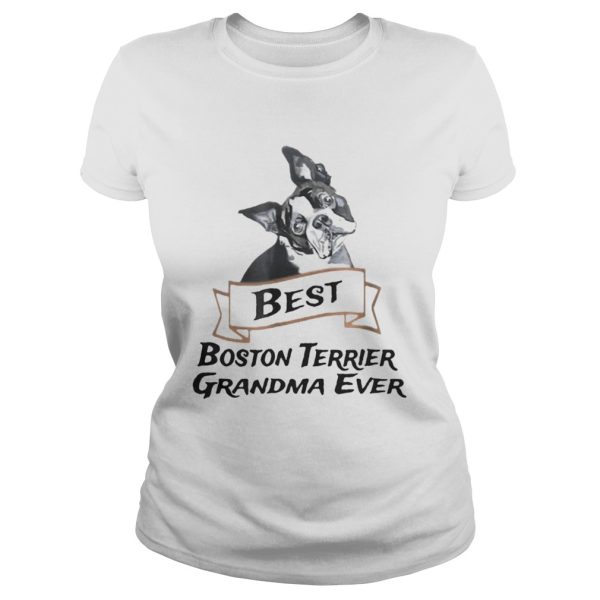 Best Boston Terrier Grandma Ever shirt