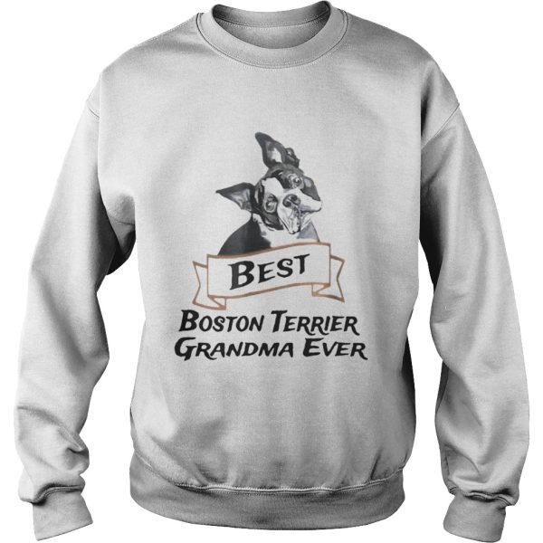 Best Boston Terrier Grandma Ever shirt