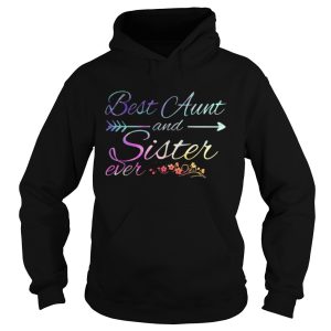 Best aunt and sister ever shirt 1