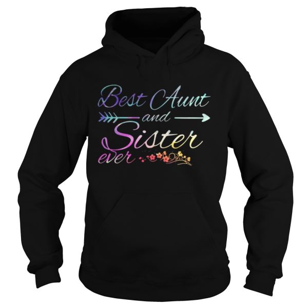 Best aunt and sister ever shirt