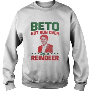 Beto got run over by a reindeer shirt 2