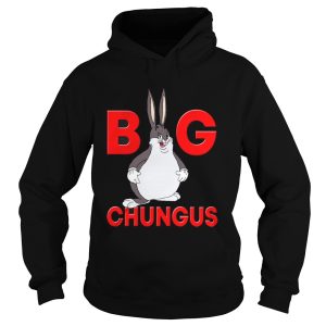 Big Chungus shirt 1