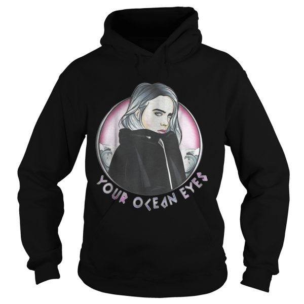 Billie Eilish your ocean eyes shirt