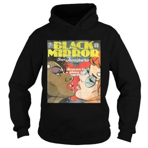 Black mirror san junipero heaven is a place on earth shirt 1
