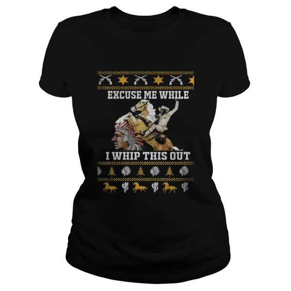 Blazing saddles excuse me while I whip this out shirt