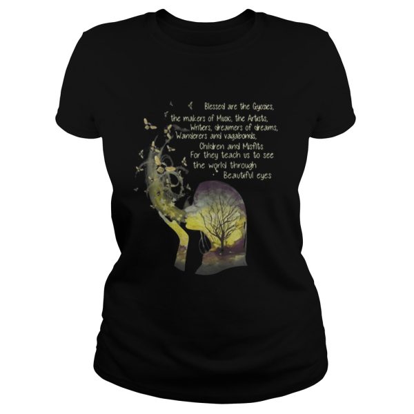 Blessed are the gypsies the makers of music the artists writers shirt