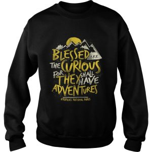 Blessed the curious for they shall have adventures shirt 3