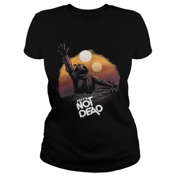 Boba Fett Is Not Dead Shirt