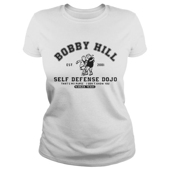 Bobby Hill est 2001 self defense Dojo thats my purse shirt