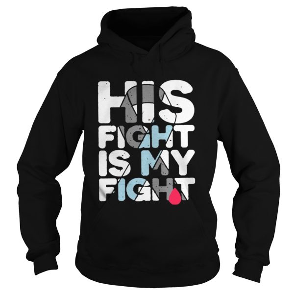 Breast Cancer His fight is my fight shirt