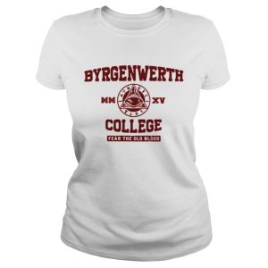 Byrgenwerth MM XV College fear the old blood shirt 1 Byrgenwerth MM XV College fear the old blood shirt 2