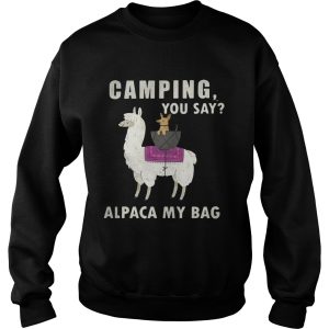 Camping you say alpaca my bag shirt 3