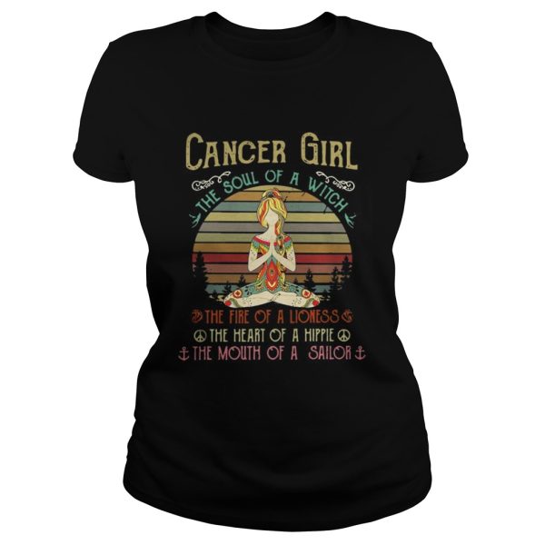 Cancer girl the soul of a witch the fire of a lioness the heart of a hippie shirt