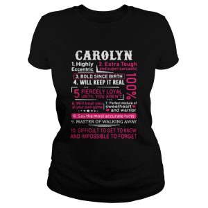 Carolyn highly eccentric extra tough and super sarcastic shirt 2