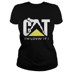 Cat Im lovin it shirt 2