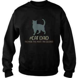 Cat dad the man the myth the legend shirt 3