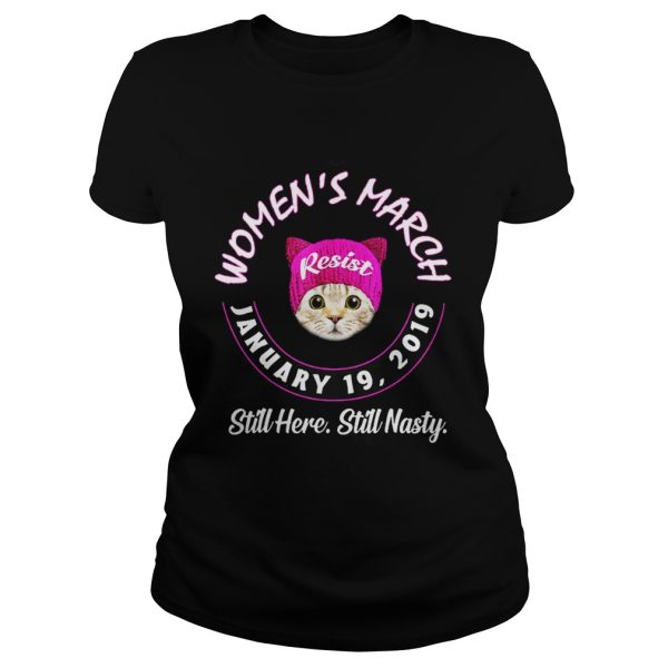 Cat womens march still here still nasty shirt