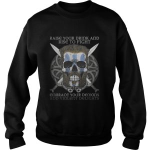 Celtic warrior raise your drink and rise to fight embrace your demons and violent delights shirt 1 Celtic warrior raise your drink and rise to fight embrace your demons and violent delights shirt 2