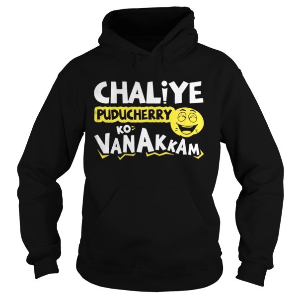 Chaliye Puducherry Ko Vanakkam Shirt