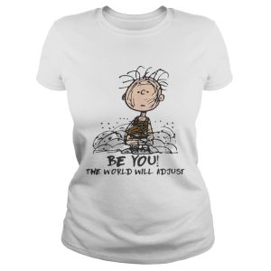 Charlie Brown Be you the world will adjust shirt 1 Charlie Brown Be you the world will adjust shirt 2