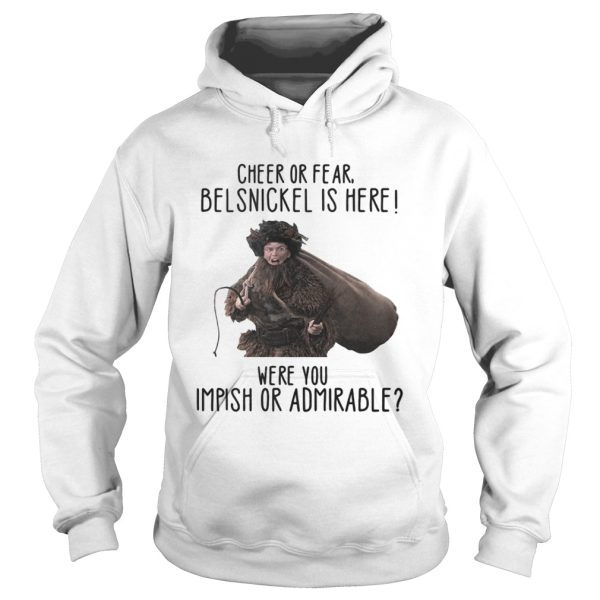 Cheer Or Fear Belsnickel is here were you impish or admirable Shirt