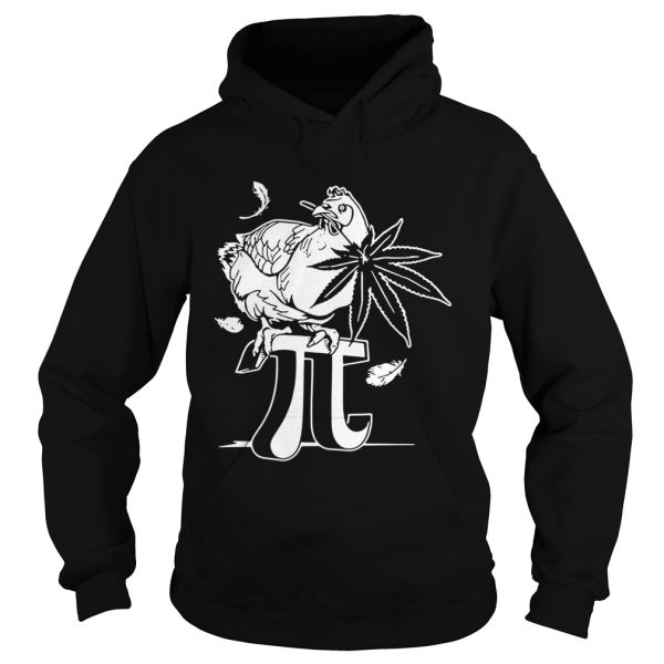 Chicken Pot Pi Canabie plant shirt