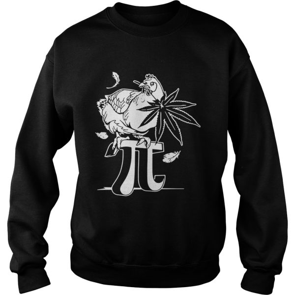 Chicken Pot Pi Canabie plant shirt