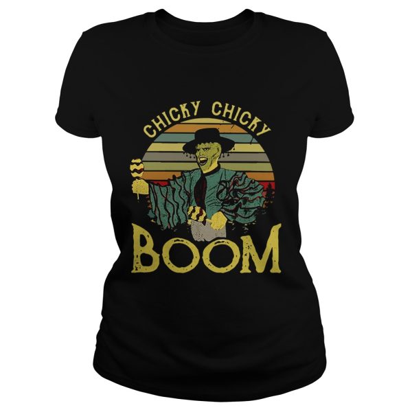 Chicky chicky boom shirt