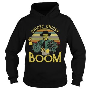 Chicky chicky boom shirt 3