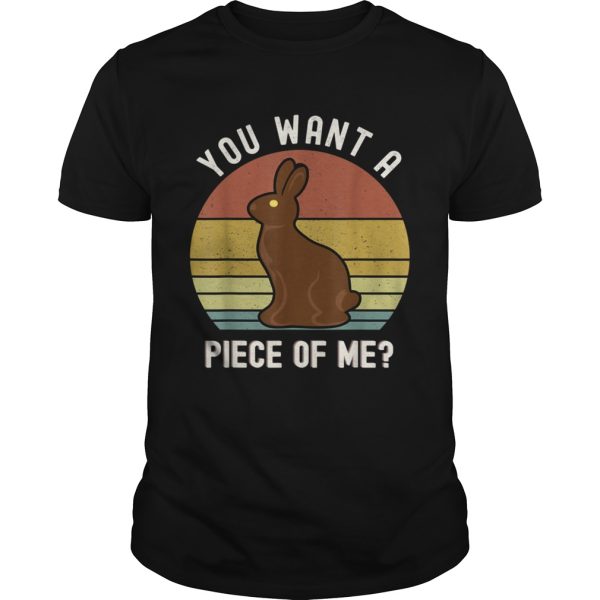 Chocolate Easter Bunny Do you want a piece of me Shirt