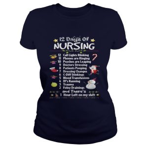 Christmas 12 days of Nursing 12 call lights blinking 11 phones are ringing shirt 2