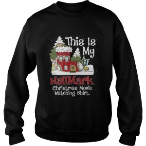 Christmas Sock house this is my Hallmark Christmas movies watching shirt 3