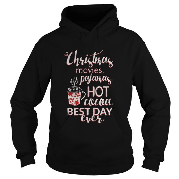 Christmas movies pajamas hot cocoa best day ever shirt