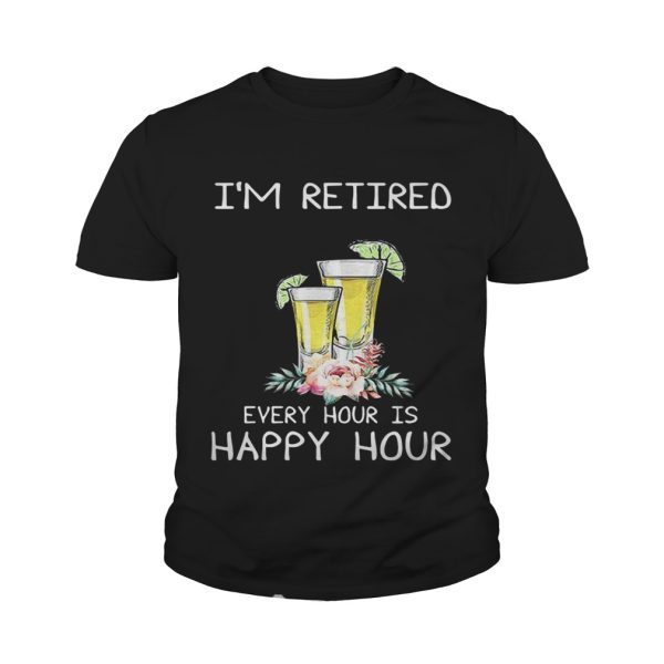 Cocktail I’m retired every hour is happy hour shirt