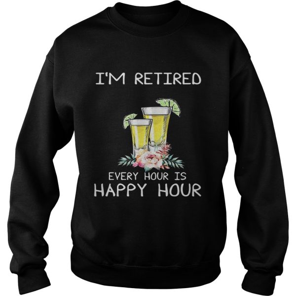 Cocktail I’m retired every hour is happy hour shirt