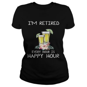Cocktail I’m retired every hour is happy hour shirt 3 Cocktail I'm retired every hour is happy hour shirt 4