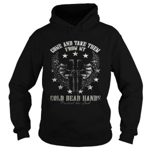 Come And Take Them From My Cold Dead Hands Protect The 2nd shirt 1