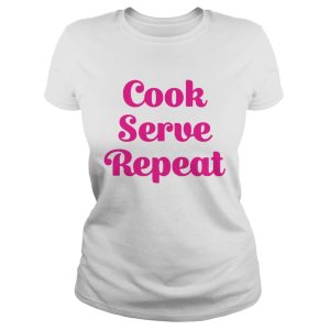 Cook serve repeat shirt 2