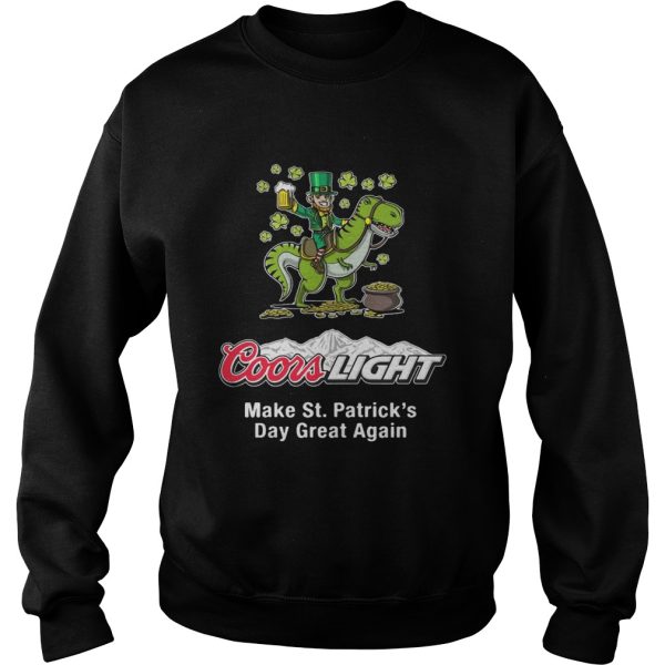 Coors Light make St. Patrick’s Day great again shirt