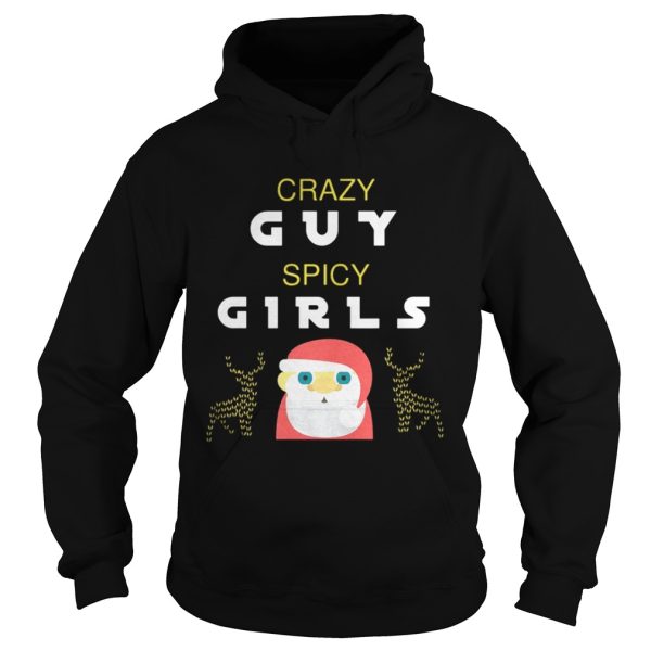 Crazy Guy Spicy Girls Christmas Shirt