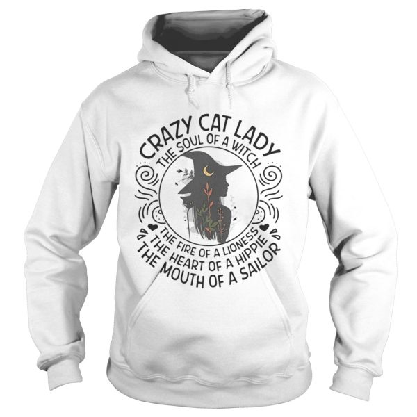 Crazy cat lady the soul of a witch the fire of a lioness the heart of a hippie shirt