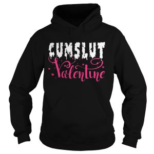 Cumslut Valentine's Day Funny T Shirt 1