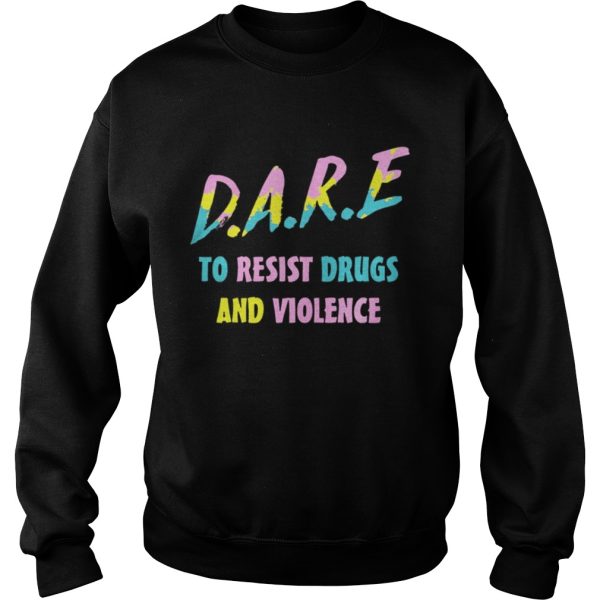 DARE To Resist Drugs And Violence Colorful T-Shirt