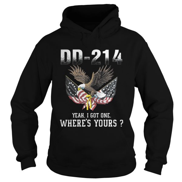 DD214 Yeah I Got One Wheres Yours American Eagle Version shirt