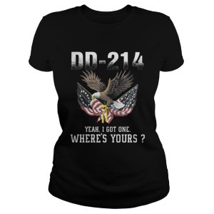 DD214 Yeah I Got One Wheres Yours American Eagle Version shirt 2