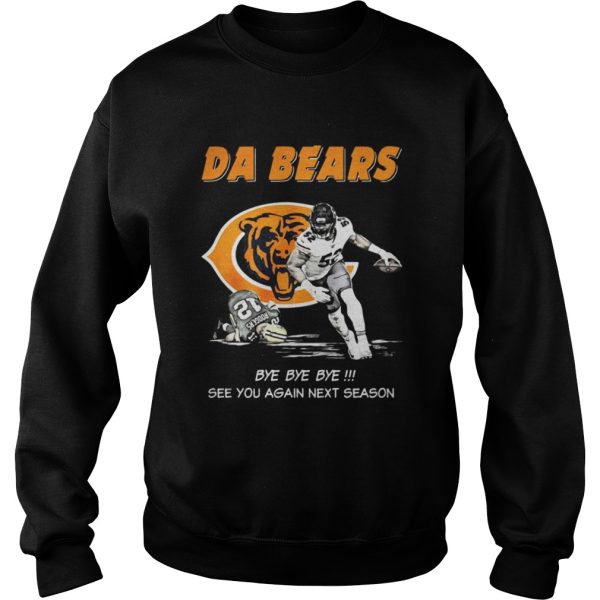 Da Bears Bye Bye Bye See You Again Next Season Shirt