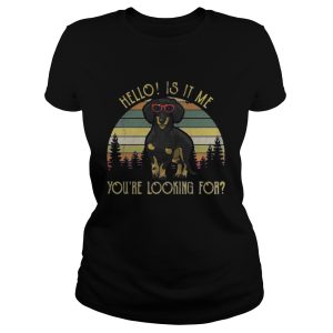 Dachshund hello is it me youre looking for shirt 2