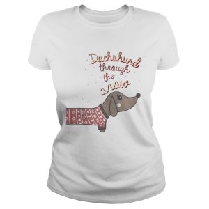 Dachshund through the snow shirt 1 Dachshund through the snow shirt 2